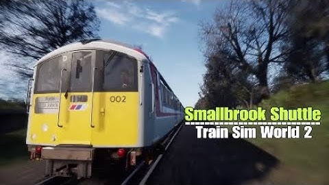 Smallbrook Shuttle|Scenario|Isle Of Wight|Train Sim World 2