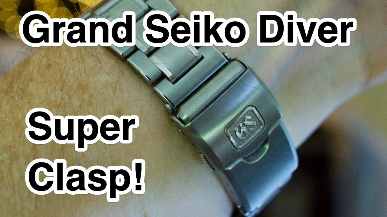 Grand Seiko Diver Super Clasp - YouTube