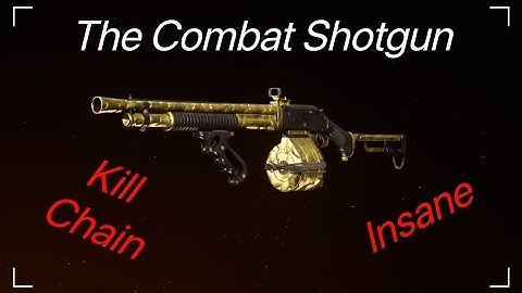 The Combat Shotgun is Insane!