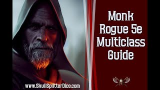 Monk Rogue 5e Multiclass Guide for D&D 5e (5e Ninjas!)