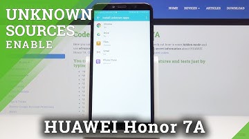 How to Allow Unknown Sources in HUAWEI Honor 7A – Download Unknown Apps