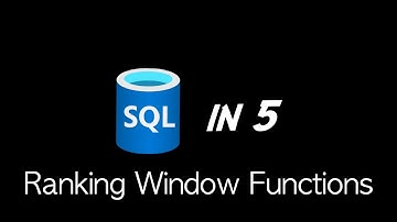 SQL in 5: Ranking Window Functions
