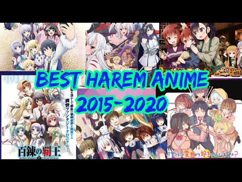 Top 10 Best Harem Anime Of(2015-2020) So Far [HD]