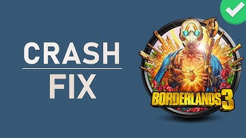 Borderlands 3 Not Launching & Crash on Startup FIX!