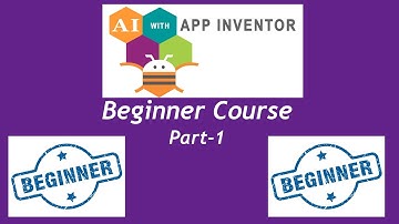 MIT App Inventor Beginner Course - Part 1