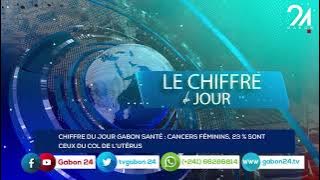 GABON HEALTH FIGURE OF THE DAY: FEMALE CANCERS, 23% ARE CERVICAL CANCERS