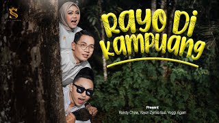 Rayo Di Kampuang || Randy Chow, Yeyen Zymra, feat. Yoggi Agam ||  Video