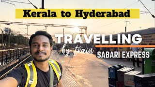 kerala to hydrabad | ഒരു local train യാത്ര | train travel vlog | sabari express |