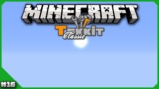 Minecraft - Tekkit Classic - Episode 16 - Changing The Course Of Time