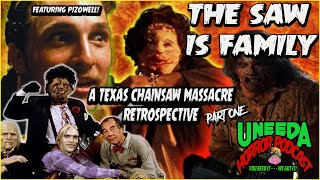 Uneeda Horror Podcast Episode 27 The Saw Is Family Texas Chainsaw Macre Retrospective Pt. 1