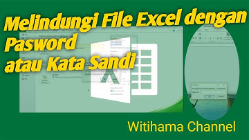 Melindungi File Excel dengan Pasword atau Kata Sandi