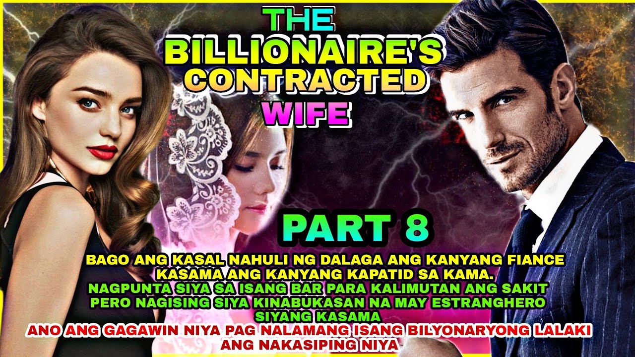 PART 8: THE BILLIONAIRE'S CONTRACTED WIFE | SilentEyesStories - YouTube