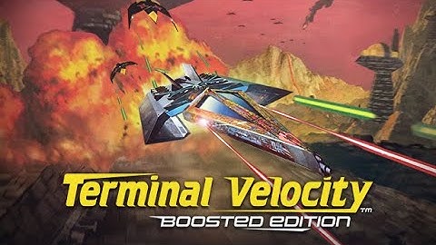 Terminal Velocity: Boosted Edition Launch Trailer