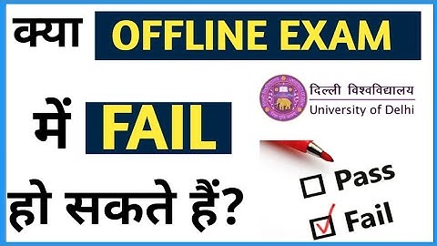 DU SOL Semester Exam Fail / Absent / ER Problem 2022 I क्या OFFLINE EXAM में फेल हो सकते हैं....