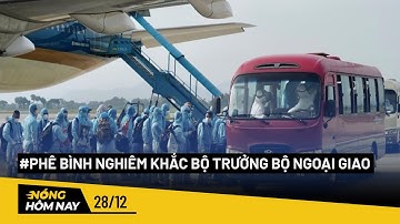 Bộ Chính trị phê bình nghiêm khắc Bộ trưởng Bộ Ngoại giao - Nóng hôm nay - PLO