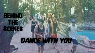 BEHIND THE SCENES/DANCE WITH YOU