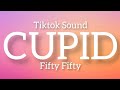 CUPID (Twin vers. lyrics) - Fifty Fifty