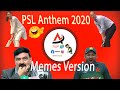 Psl 2020 anthem memes  thenewpew version 