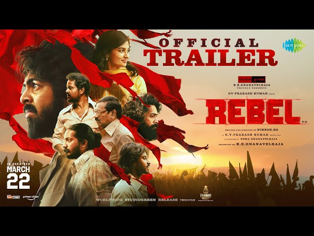 Rebel - Official Trailer | GV Prakash Kumar | Mamitha Baiju | Nikesh RS | KE Gnanavelraja class=