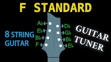 F STANDARD (8 String Guitar) GUITAR Tuning (Tuner)