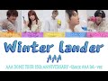 AAA - Winter lander (DOME TOUR -thanx AAA lot- ver.) | Color Coded lyrics (Kan/Rom/Eng)