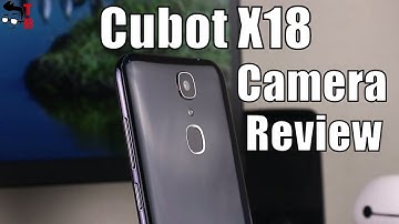 Cubot X18 Camera Review: Sample Photos and Videos