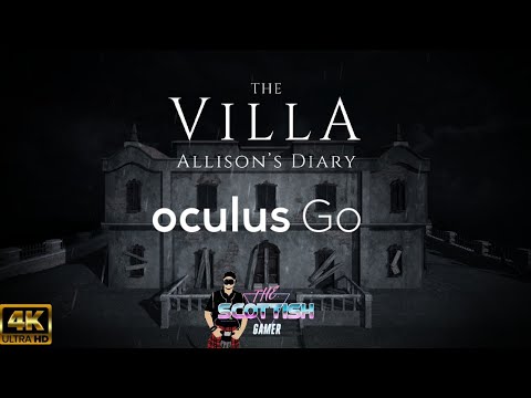 The Villa: Allison's Diary Playthrough On The Oculus Go