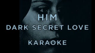 Him - Dark Secret Love • Karaoke