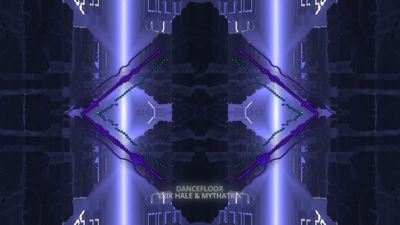 Watch Dancefloor - Erik Hale & Mythatrix on YouTube Watch Dancefloor - Erik Hale & Mythatrix on YouTube