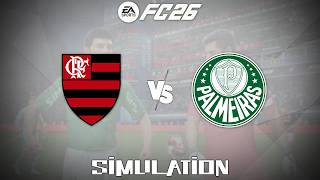 EA Sports FC 26 (2025) - Flamengo vs Palmeiras [Gameplay Simulation]