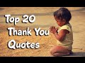 Top 20 Appreciation, Gratitude and Thank You Quotes