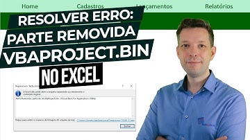 Resolver Erro no Excel: Parte Removida XL/VBA/PROJECT.BIN