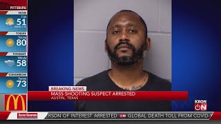Austin, TX mass shooting suspect arrested