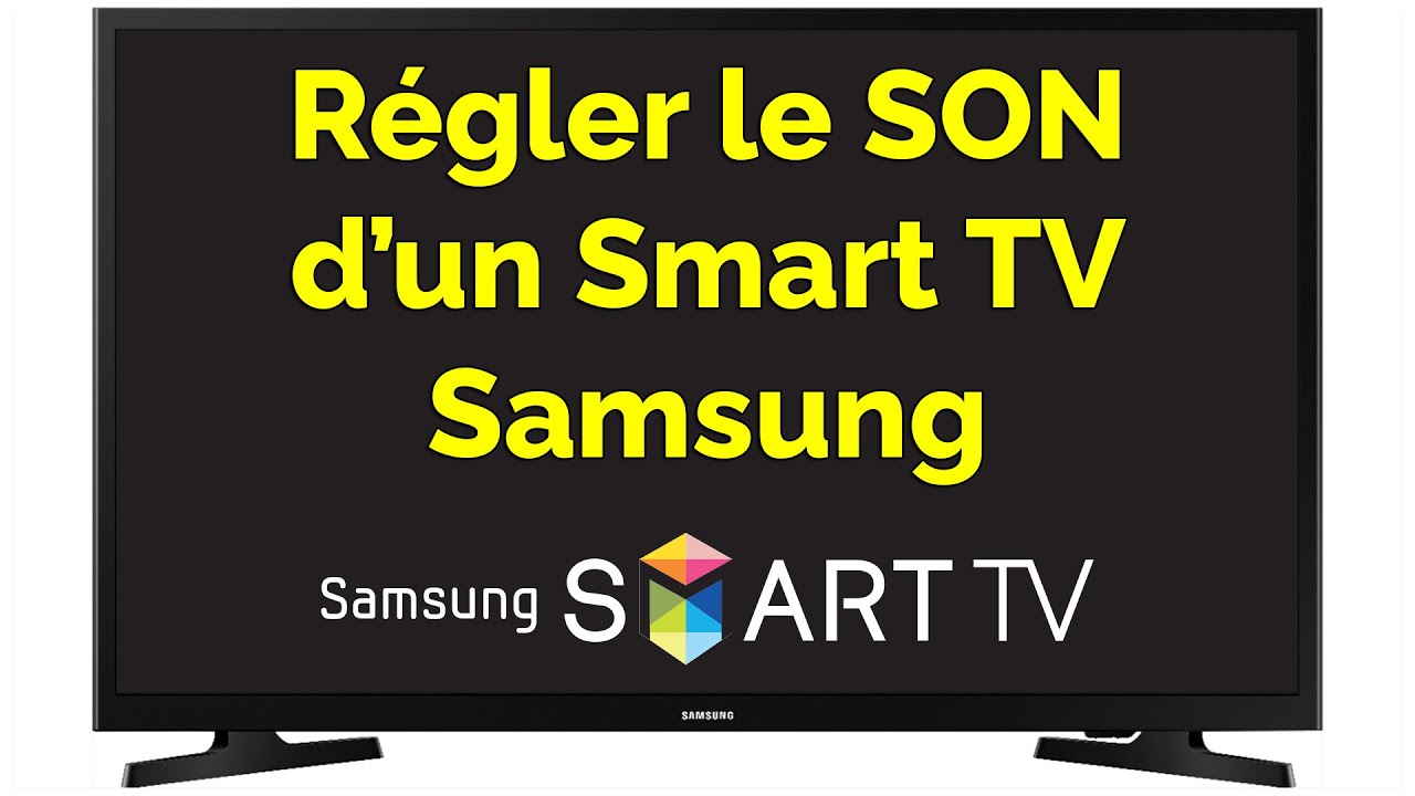 Réglage du SON sur TV Samsung - YouTube