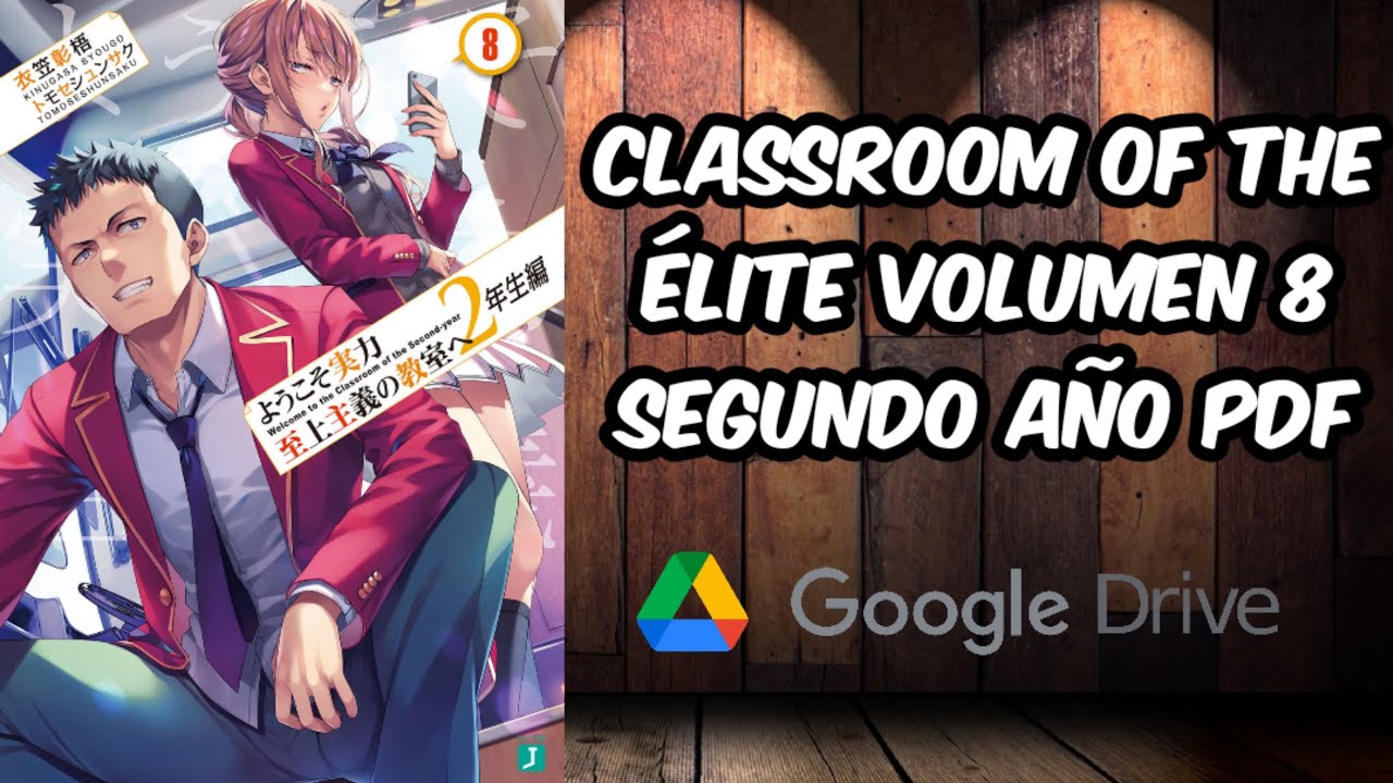 Descargar novela ligera Classroom of the élite volumen 8 segundo año en