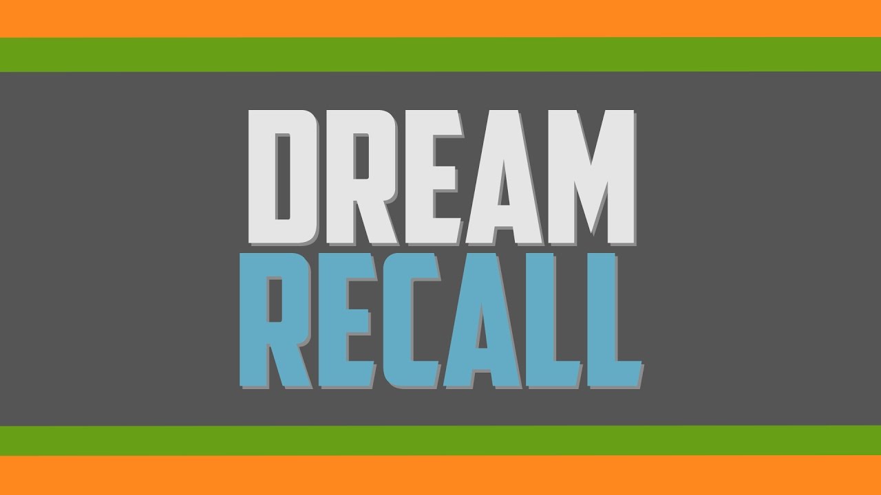 What is Dream Recall?