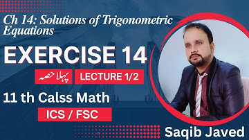 Exercise 14 | Chapter 14 | Lecture 1/2 | Solutions of Trigonometric Equations | 11th Class Math