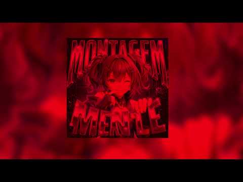 MONTAGEM MENTE (SLOWED)