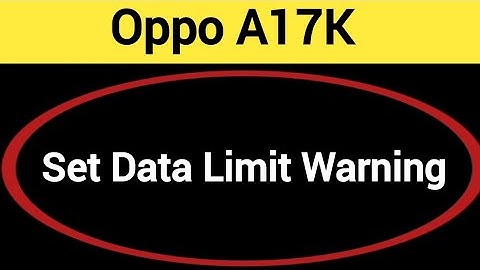 how to set data limit warning,Oppo A17k me data limit kaise set karen