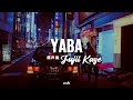 Fujii Kaze - YABA「やば」 // Espa&ntilde;ol