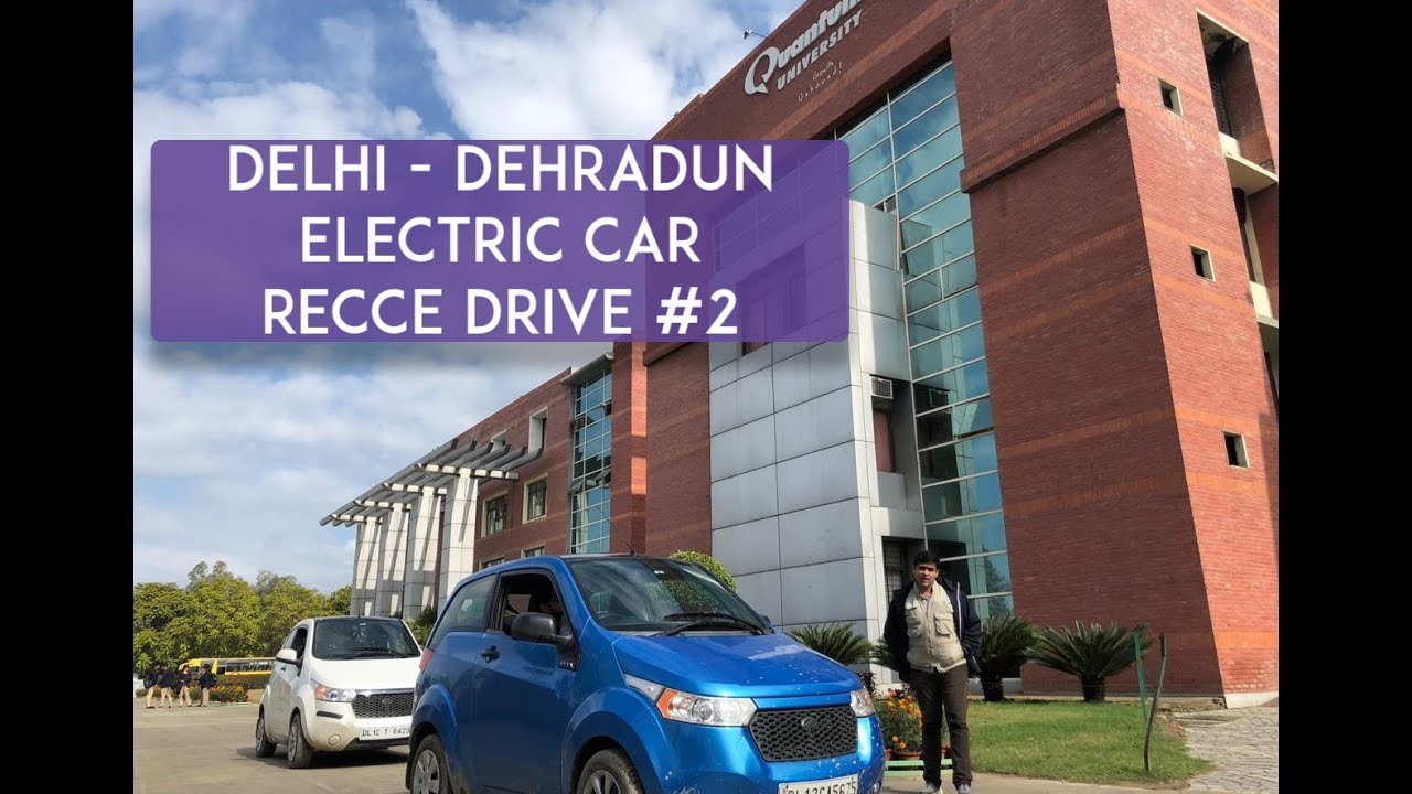 Delhi to Dehradun Part 2 Electric Car Recce Drive Dehradun EV