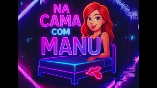 NA CAMA COM MANU-CONVIDADO URIEL-UNICA RP