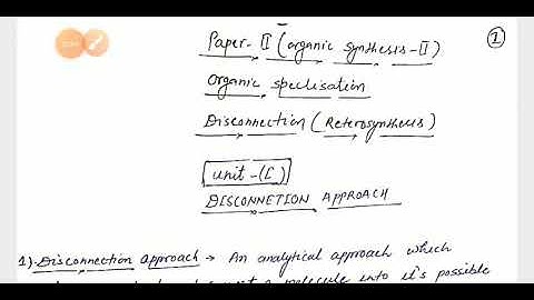 Disconnection approach by Mukesh Kumar Jangid, organic synthesis-2, M. Sc. Final, Unit-1, Paper 2nd