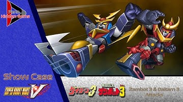 Super Robot Wars V: Zambot 3 & Daitarn 3 Attacks [Show Case]
