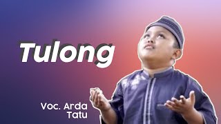 Arda Tatu | Tulong (Lyric)