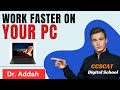 Work Faster on Your PC (CCSCAT - Digital School)