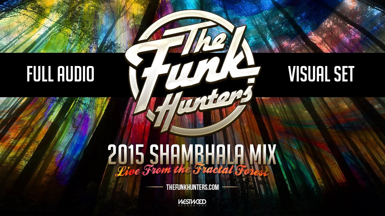 The Funk Hunters 2015 SHAMBHALA FULL A/V SET
