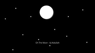 Oh The Moon - Aj Abdullah (SLOWED & REVERBED) Pretty CALMING