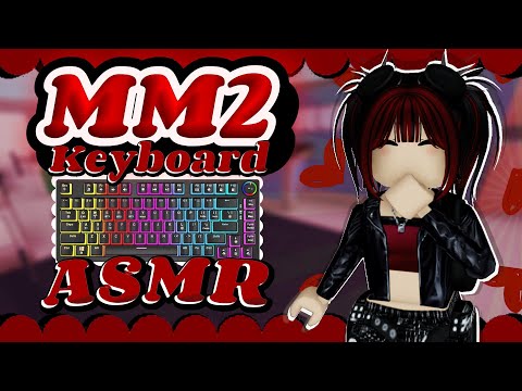 MM2 Keyboard ASMR !! ˚.⊹{Murder Mystery 2}⊹.˚