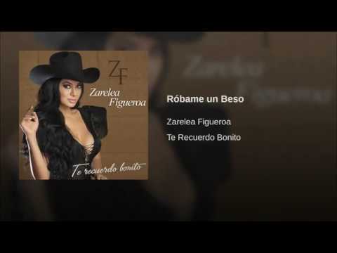 Zarelea Figueroa - Róbame un Beso
